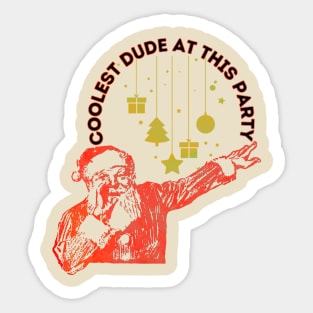 Cool party bro Sticker